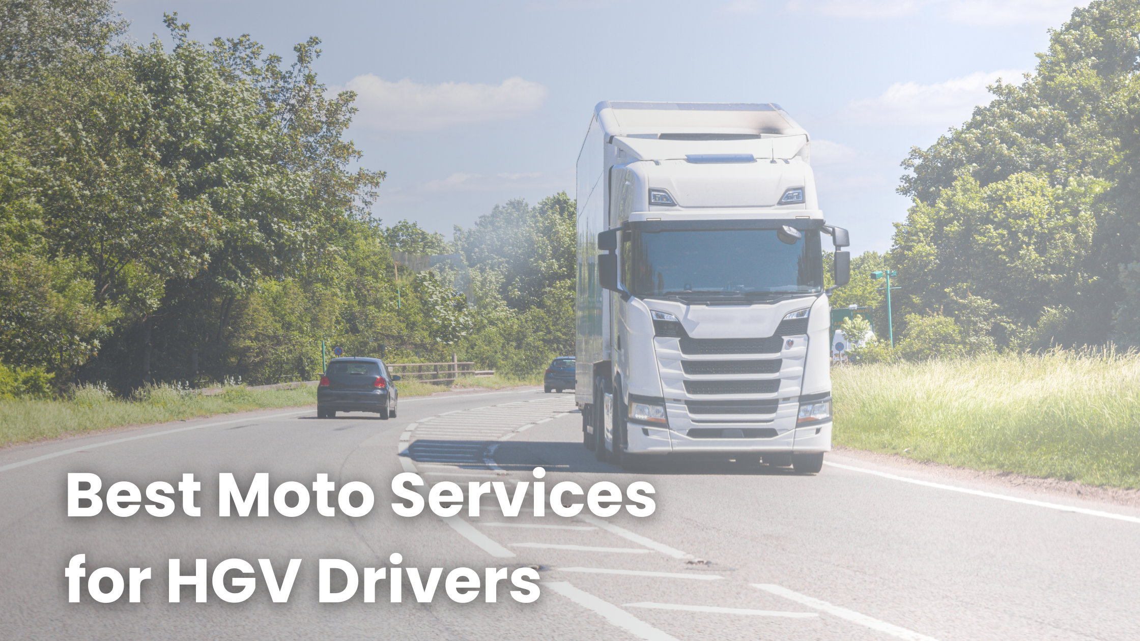 Best Moto Services for HGV Drivers