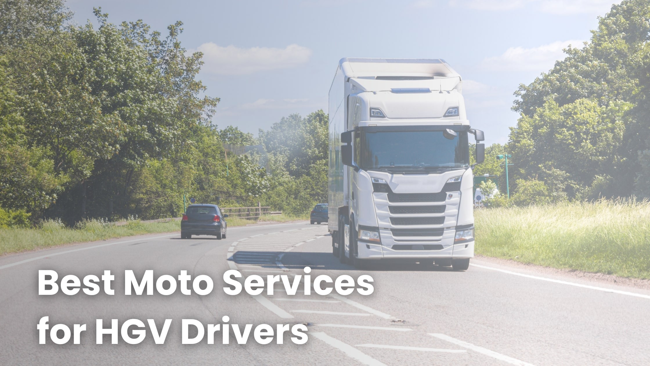 Best Moto Services for HGV Drivers